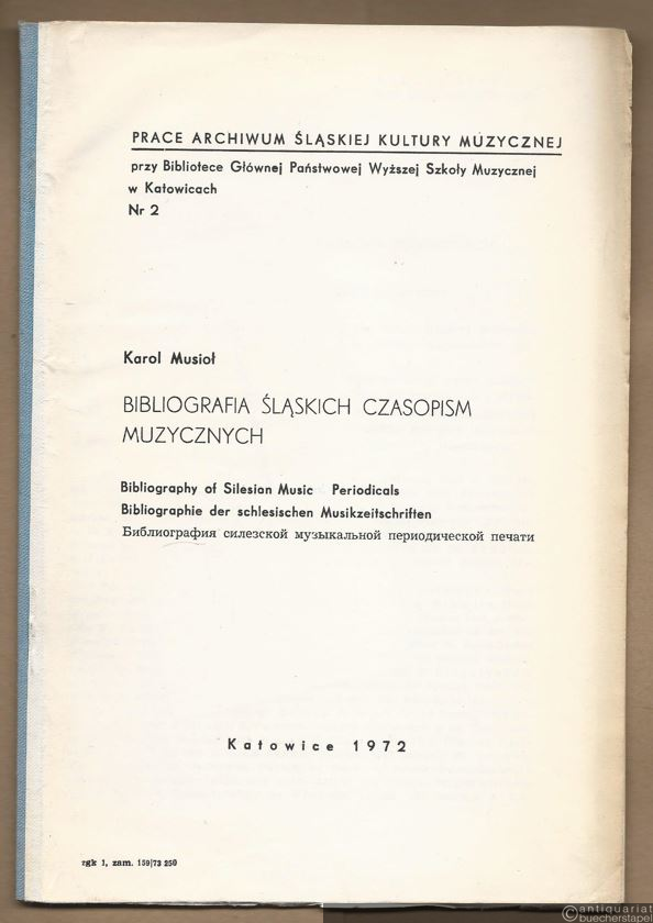  - Bibliografia slaskich czasopism muzycznych / Bibliography of Silesian Music Periodicals / Bibliographie der schlesischen Musikzeitschriften (= Prace archiwum slaskiej kultury muzycznej, Nr. 2).