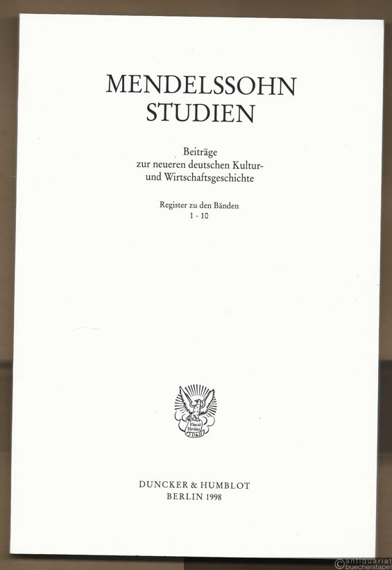  - Mendelssohn Studien. Register zu den Bänden 1-10 (= Beiträge zur neueren deutschen Kultur- und Wirtschaftsgeschichte, Register).