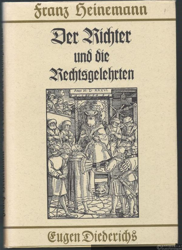  - Der Richter und die Rechtsgelehrten. Justiz in früheren Zeiten.