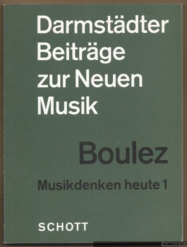  - Musikdenken heute 1 (= Darmstädter Beiträge zur Neuen Musik V).