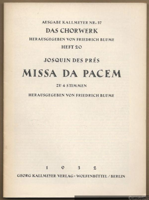  - Missa da pacem zu 4 Stimmen (= Ausgabe Kallmeyer Nr. 37. Das Chorwerk, Heft 20).