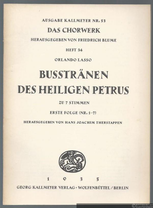  - Busstränen des heiligen Petrus zu 7 Stimmen. Erste Folge Nr. 1-7 (= Ausgabe Kallmeyer Nr. 53. Das Chorwerk, Heft 34).