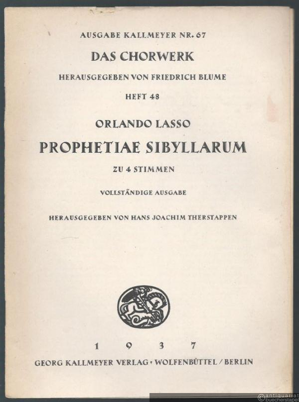 - Prophetiae Sibyllarum zu 4 Stimmen (= Ausgabe Kallmeyer Nr. 67. Das Chorwerk, Heft 48).