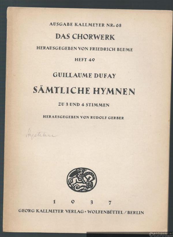  - Sämtliche Hymnen zu 3 und 4 Stimmen (= Ausgabe Kallmeyer Nr. 68. Das Chorwerk, Heft 49).