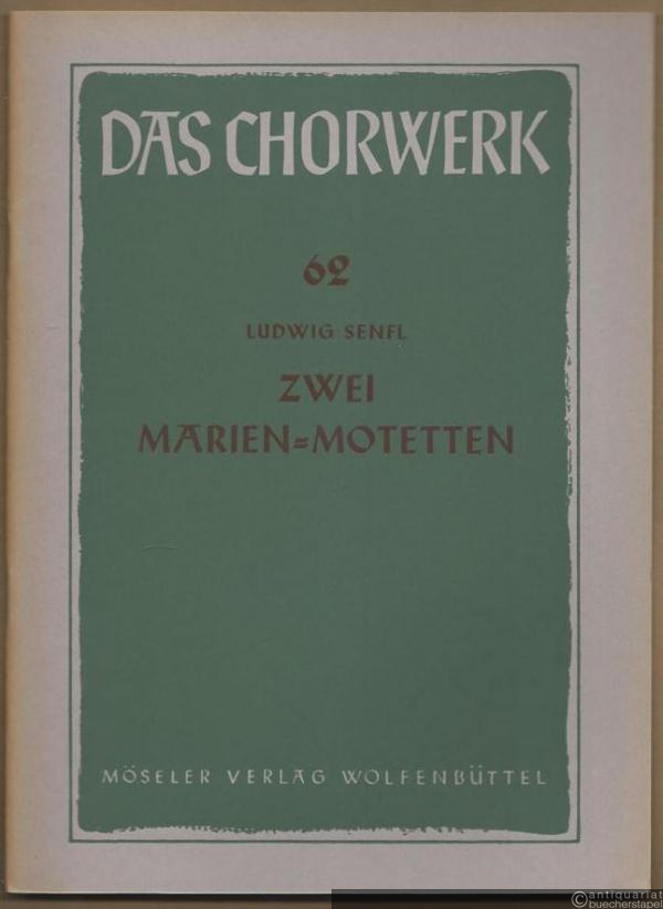  - Zwei Marien-Motetten zu fünf Stimmen (= Das Chorwerk, hrsg. v. Friedrich Blume u. Kurt Gudewill, Heft 62).
