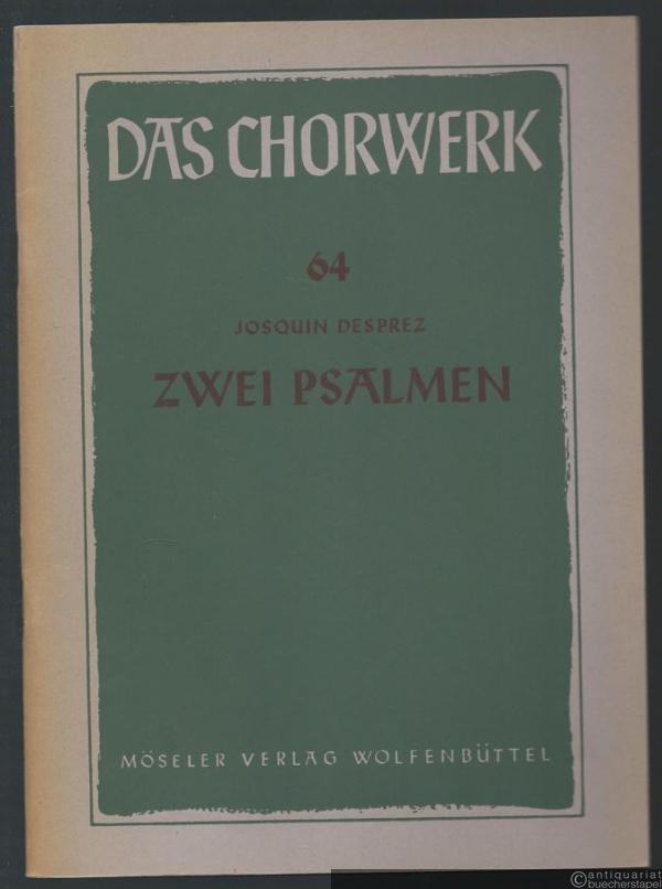  - Zwei Psalmen zu vier und fünf Stimmen (= Das Chorwerk, hrsg. v. Friedrich Blume u. Kurt Gudewill, Heft 64).