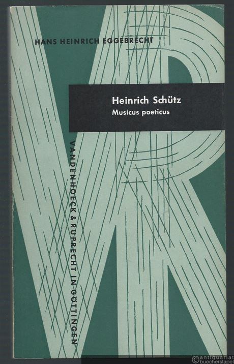  - Heinrich Schütz. Musicus poeticus (= Kleine Vandenhoeck-Reihe 84).