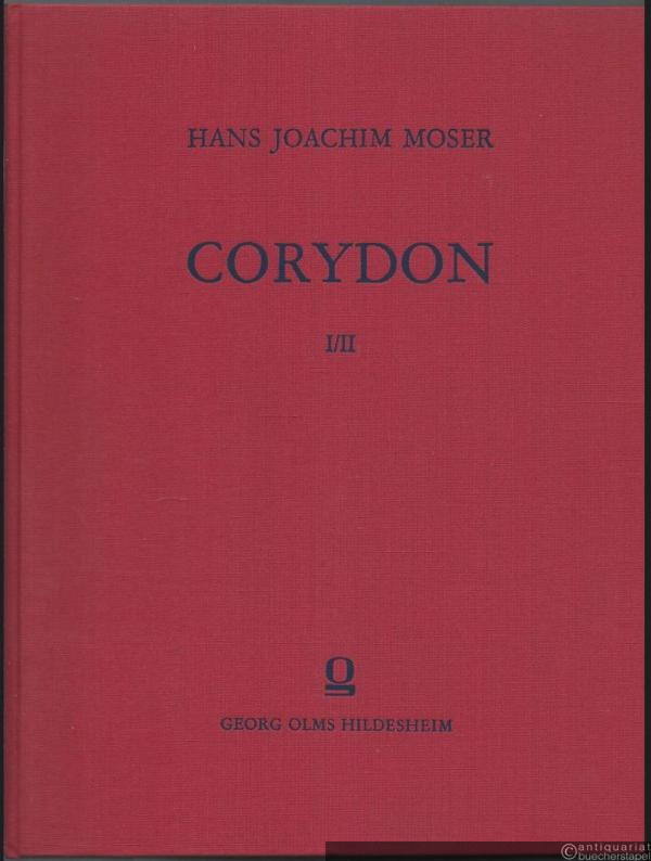  - Corydon. Geschichte des mehrstimmigen Generalbassliedes und des Quodlibets im deutschen Barock I und II [in 1].