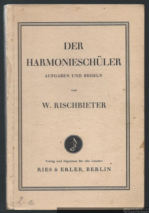  - Der Harmonieschüler. Aufgaben und Regeln.