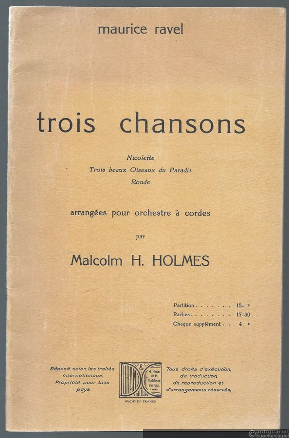  - Trois chansons: Nicolette. Trois beaux oiseaux du paradis. Ronde. Partition.