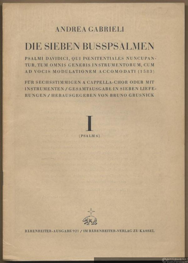  - I (Psalm 6) (= Die sieben Busspsalmen. Psalmi Davidici, qui poenitentialesnuncupantur, tum omnis generis instrumentorum, cum ad vocis modulationem accomodati (1583). Bärenreiter-Ausgabe 921). Partitur.