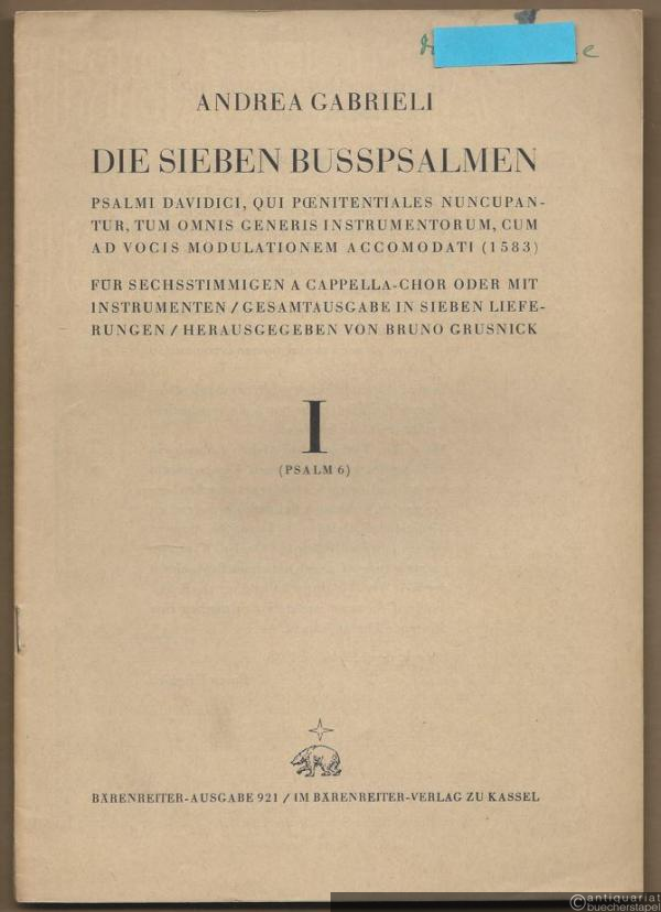  - I (Psalm 6) (= Die sieben Busspsalmen. Psalmi Davidici, qui poenitentialesnuncupantur, tum omnis generis instrumentorum, cum ad vocis modulationem accomodati (1583). Bärenreiter-Ausgabe 921). Partitur.