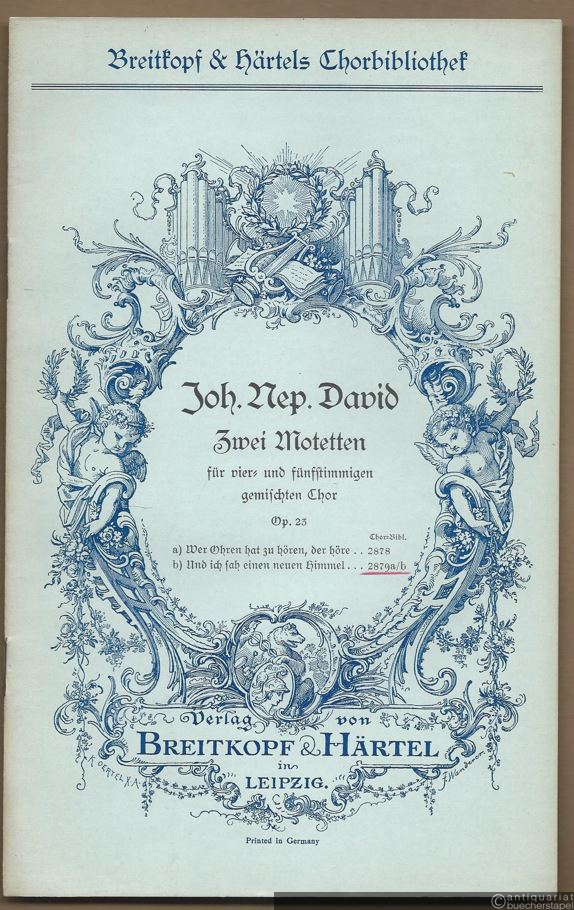  - Und ich sah einen neuen Himmel (1939). Op. 23b. Motette für vier- und fünfstimmigen gemischten Chor (= Breitkopf & Härtels Chorbibliothek, Nr. 2879a/b).