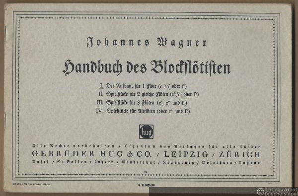  - Handbuch des Blockflötisten. I. Der Aufbau, für 1 Flöte (c''/c' oder f').