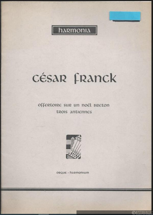  - Offertoire sur un Noel Breton. Trois Antiennes. Orgue / Harmonia.