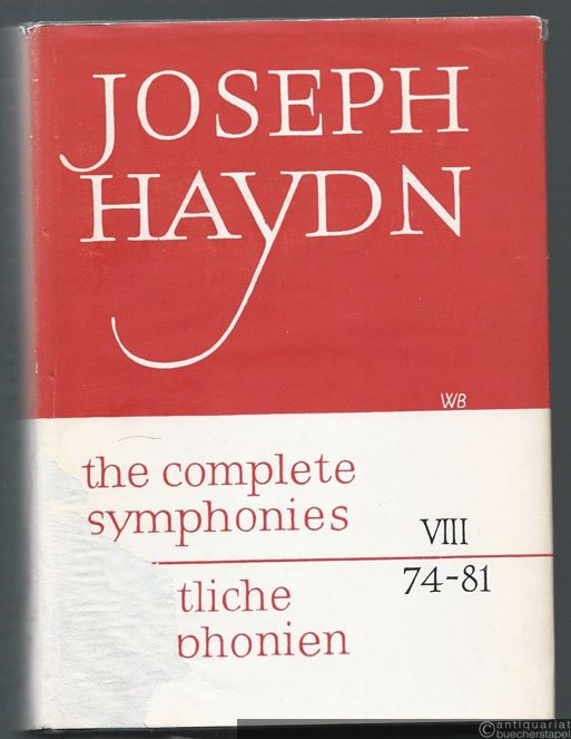  - Symphonien VIII (74 - 81) (= Joseph Haydn. Kritische Ausgabe sämtlicher Symphonien / Critical edition of the complete symphonies. Philharmonia No. 596). Partitur.