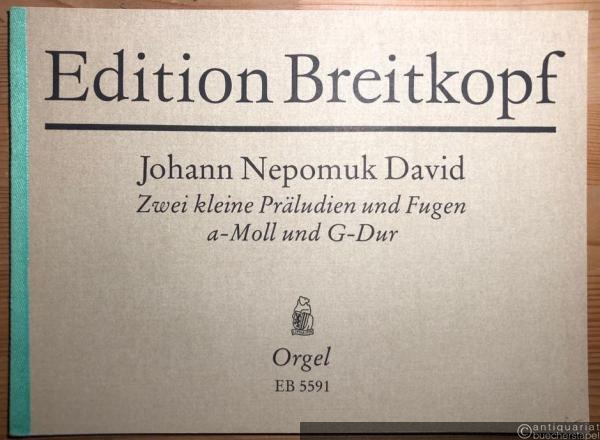  - Zwei kleine Präludien und Fugen a moll und G Dur (1931) (= Edition Breitkopf, Nr. 5591). Für Orgel.