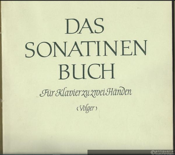  - Das Sonatinenbuch für Klavier zu zwei Händen. Eine Sammlung von Sonaten und Stücken, Band 2 (= Edition Peters, Nr. 4680b).