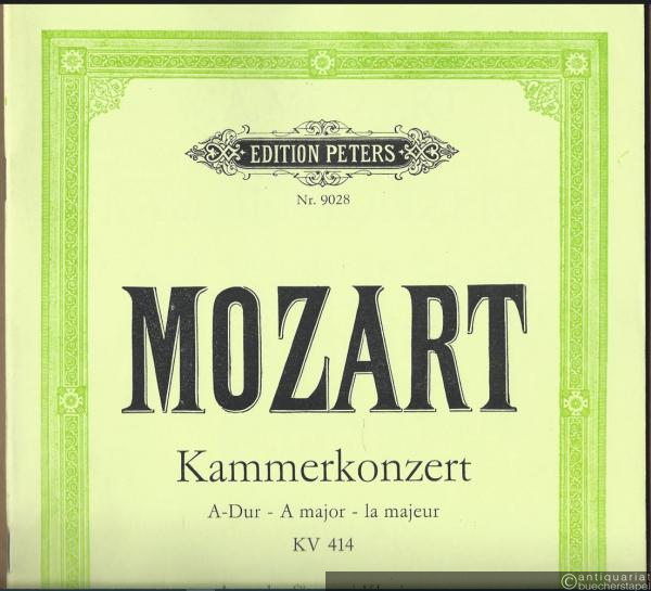  - Kammerkonzert für Klavier und Streichorchester (zwei Oboen, zwei Hörner ad lib.) (KV 414) (= Edition Peters, Nr. 9028). Ausgabe für zwei Klaviere.
