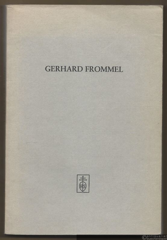  - Gerhard Frommel. Der Komponist und sein Werk.