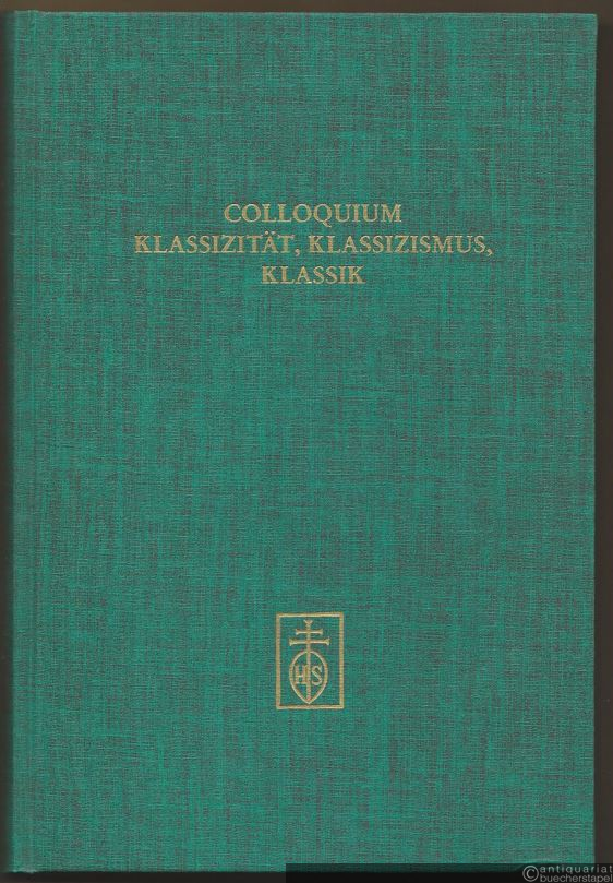  - Colloquium Klassizität, Klassizismus, Klassik in der Musik 1920-1950 (Würzburg 1985) (= Würzburger Musikhistorische Beiträge, Bd. 10).