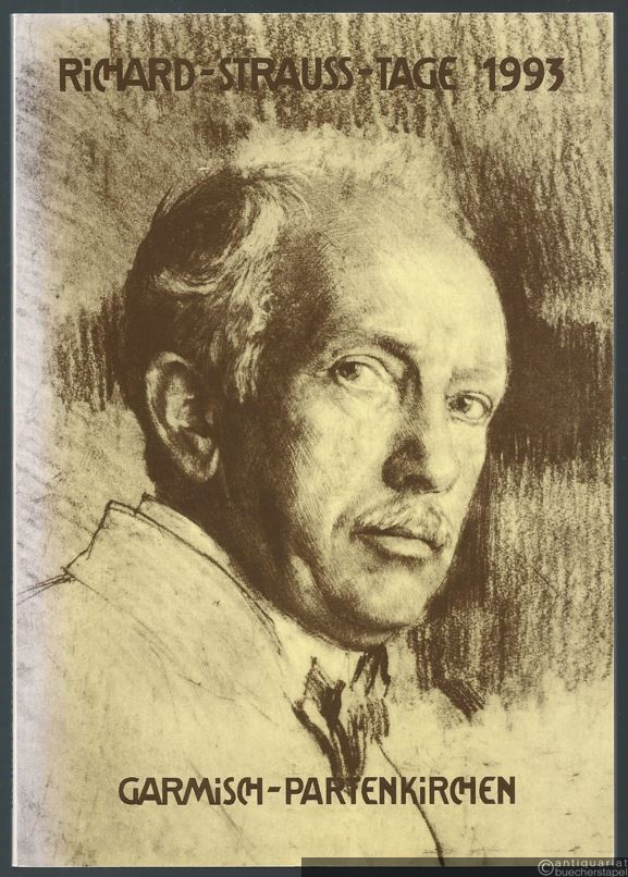  - Richard-Strauss-Tage. 18. - 23. Mai 1993, Garmisch-Partenkirchen.