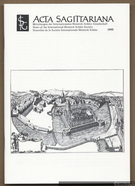  - Acta Sagittariana. Mitteilungen der Internationalen Heinrich-Schütz-Gesellschaft, 1995.
