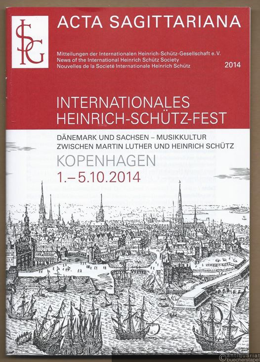  - Acta Sagittariana. Mitteilungen der Internationalen Heinrich-Schütz-Gesellschaft, 2014.