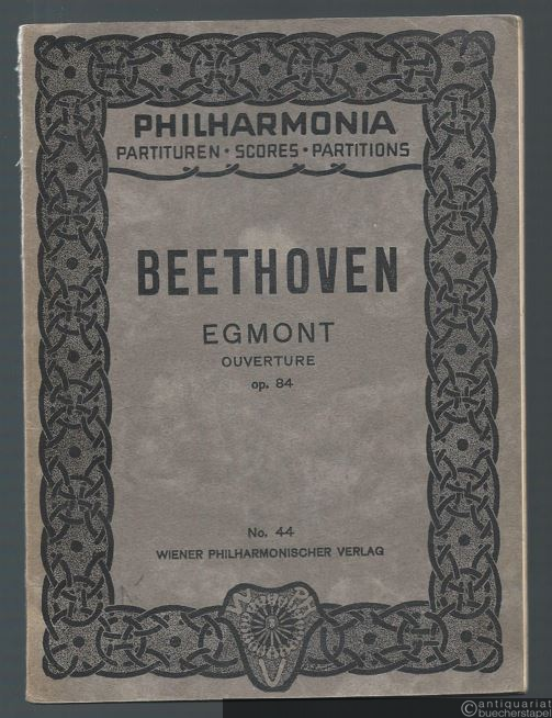  - Egmont. Ouverture, op. 84 (= Philharmonia Taschenpartituren, No. 44).