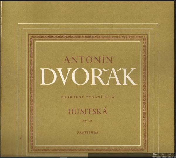  - Husitska [Dramatische Ouvertüre „Hussitenlied“], Op. 67. Partitura.