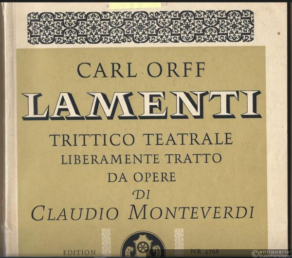  - Lamenti. Trittico teatrale liberamente tratto da opere di Claudio Monteverdi (= Edition Schott, Nr. 4768). [Klavier-]Auszug.