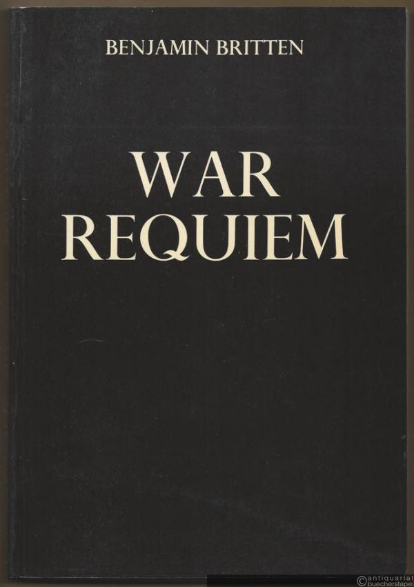  - War Requiem, Op. 66 (= H. P. S. 742) [Partitur].