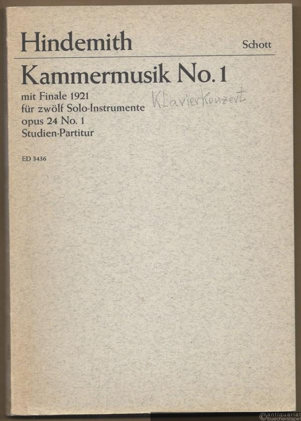  - Kammermusik No. 1 mit Finale 1921 für zwölf Solo-Instrumente opus 24 No. 1 (= Edition Schott, Nr. 3436). Studien-Partitur.