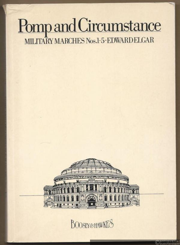  - Pomp and Circumstances. Military Marches Nos. 1-5, op. 39 (= Hawkes Pocket Scores 905) [Partitur].