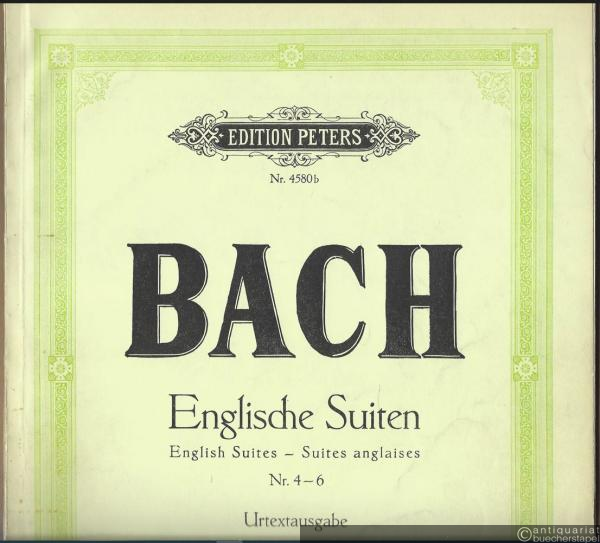  - Englische Suiten Nr. 4-6 (= Edition Peters, Nr. 4580b). Urtext.