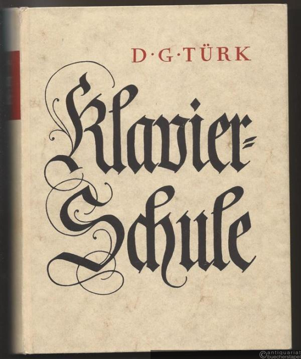  - Klavierschule oder Anweisung zum Klavierspielen für Lehrer und Lernende, mit kritischen Anmerkungen (= Documenta Musicologica. Erste Reihe: Druckschriften - Faksimiles, XXIII).