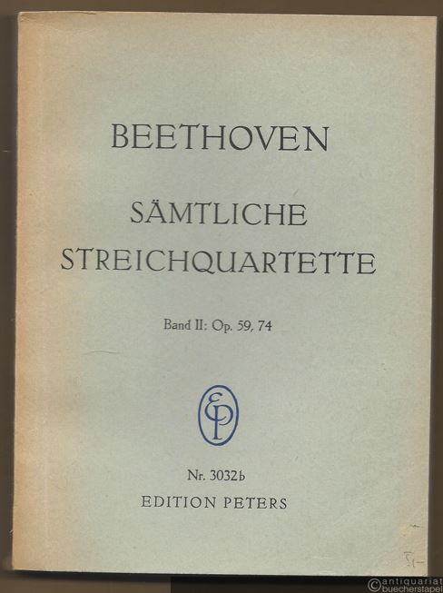 - Sämtliche Streichquartette. Band II: Op. 59 Nr. 1-3, Op. 74 (= Edition Peters Nr. 3032b). Taschenpartitur.