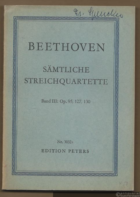  - Sämtliche Streichquartette. Band III: Op. 95, Op. 127, Op. 130 (= Edition Peters Nr. 3032c). Taschenpartitur.
