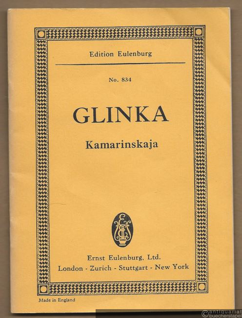  - Kamarinskaja. Fantasie über zwei russische Volkslieder (Hochzeitslied und Tanzlied) (= Eulenburgs kleine Partitur-Ausgabe, No. 834).
