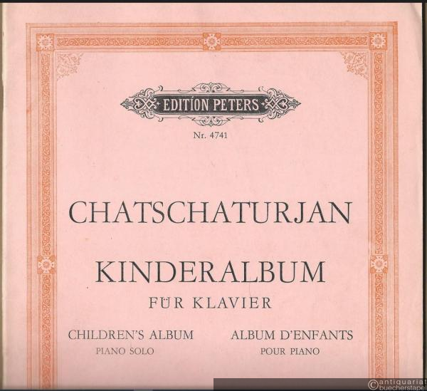  - Kinderalbum für Klavier, Heft 1 / Children's Album for Piano solo, book 1 / Album d'enfants pour piano, 1er cahier (= Edition Peters, Nr. 4741). Klavier zu zwei Händen.
