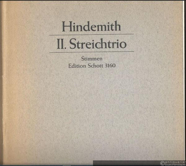  - II. Streichtrio für Violine, Viola und Violoncello (1933) (= Edition Schott 3160). Stimmen.