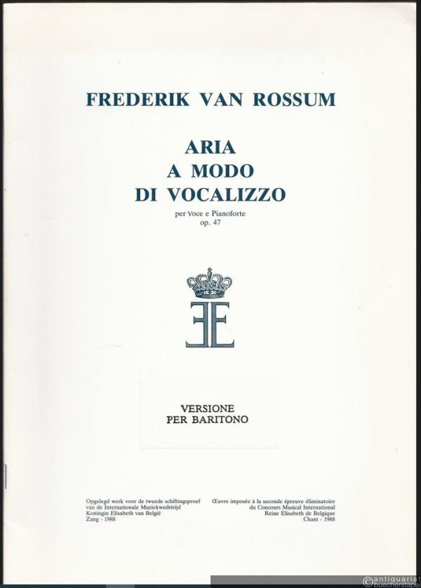  - Aria a modo di vocalizzo per voce e pianoforte, Opus 47 (1987). Versione per Baritono.