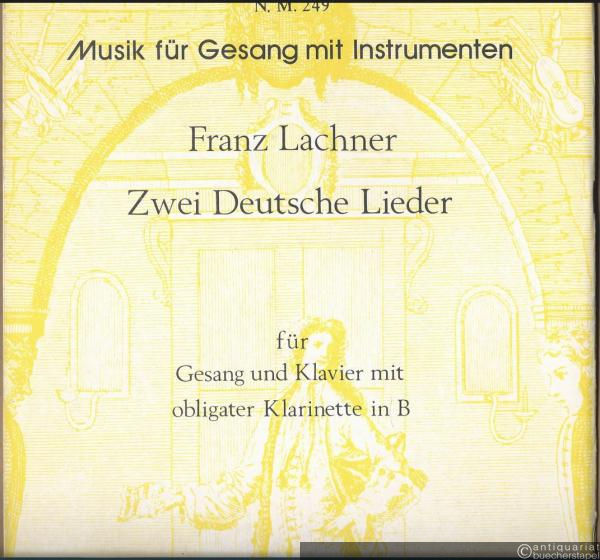  - Two German songs for voice and piano with obbligato clarinet in B flat / Zwei deutsche Lieder für Gesang und Klavier mit obligater Klarinette in B (= Music for voice and instrument, N.M. 249).