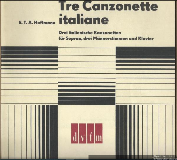  - Tre canzonette italiane / Drei italienische Kanzonetten für Sopran solo, drei Männerstimmen (Tenor, Tenor / Bariton, Baß) und Klavier (= DVfM 9403).