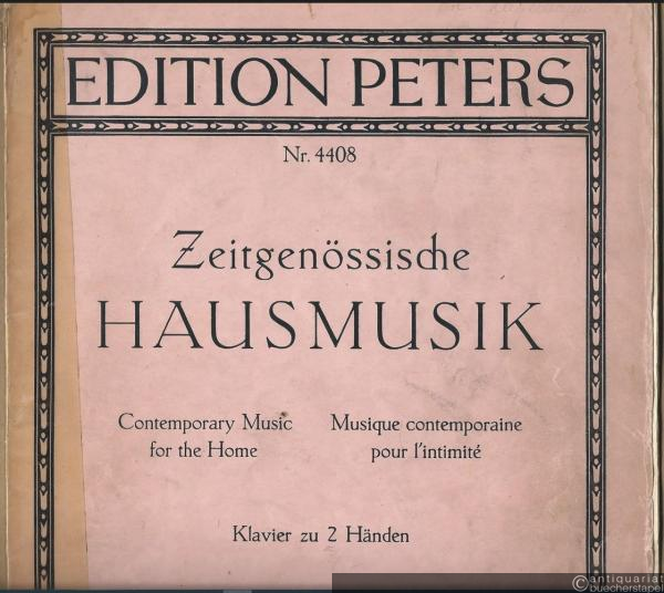  - Zeitgenössische Hausmusik / Contemporary Music for the Home / Musique contemporaine pour l'intimite (= Edition Peters, Nr. 4408). Klavier zu 2 Händen.