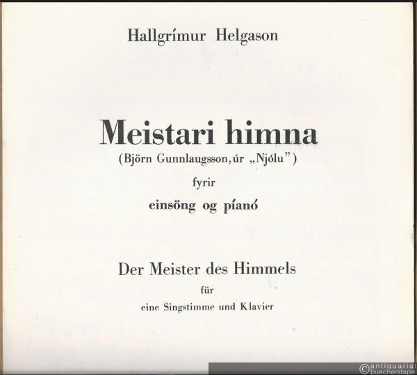  - Meistari himna (Björn Gunnlaugsson, ur "Njolu") fyrir einsöng og piano / Der Meister des Himmels für eine Singstimme und Klavier.