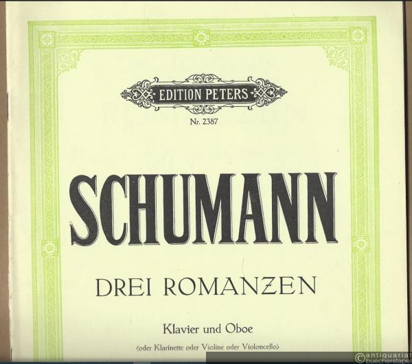  - Drei Romanzen für Klavier und Oboe (bzw. Klarinette, Violine oder Violoncello), Opus 94 (= Edition Peters, Nr. 2387).