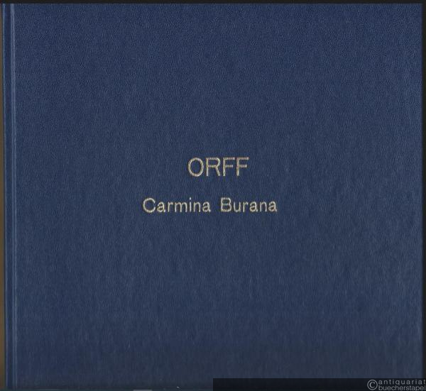  - Carmina burana (1936). Cantiones profanae cantoribus et choris cantandae comitantibus instrumentis atque imaginibus magicis (= Edition Schott, Nr. 4920). Ausgabe für zwei Klaviere und Schlagwerk.