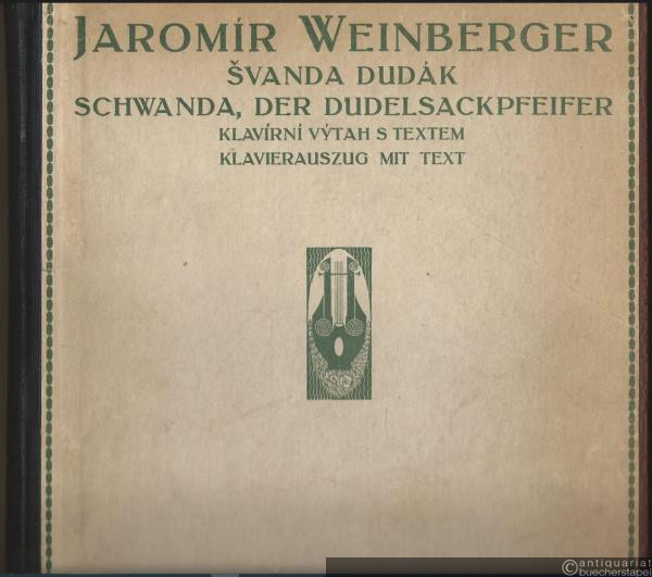  - Schwanda der Dudelsackpfeifer / Svanda Dudak. Volksoper in 2 Akten (5 Bildern) (= Universal Edition, Nr. 8967). Klavierauszug mit Text.