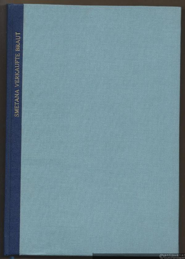  - Die verkaufte Braut (Prodana Nevesta). Komische Oper in drei Akten (= Edition Peters, Nr. 4403). Klavierauszug.